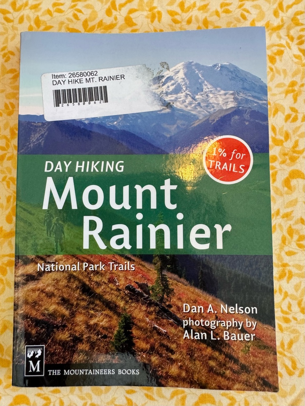 Day Hiking Guide Book - Mount Rainier, WA. National Park. Excellent Condition.